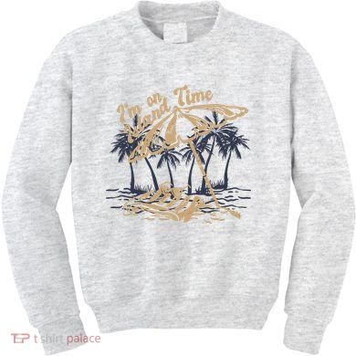 I'm On Island Time Kids Sweatshirt