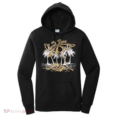 I'm On Island Time Women's Hoodie