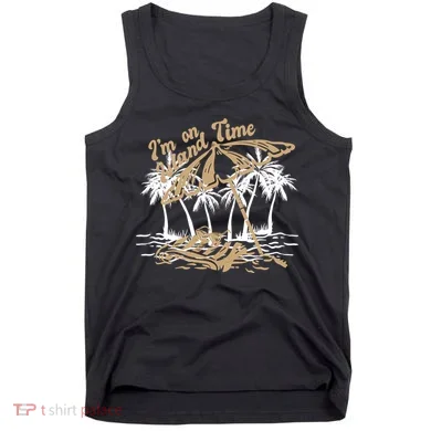 I'm On Island Time Tank Top