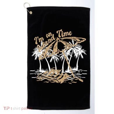 I'm On Island Time Golf Towel