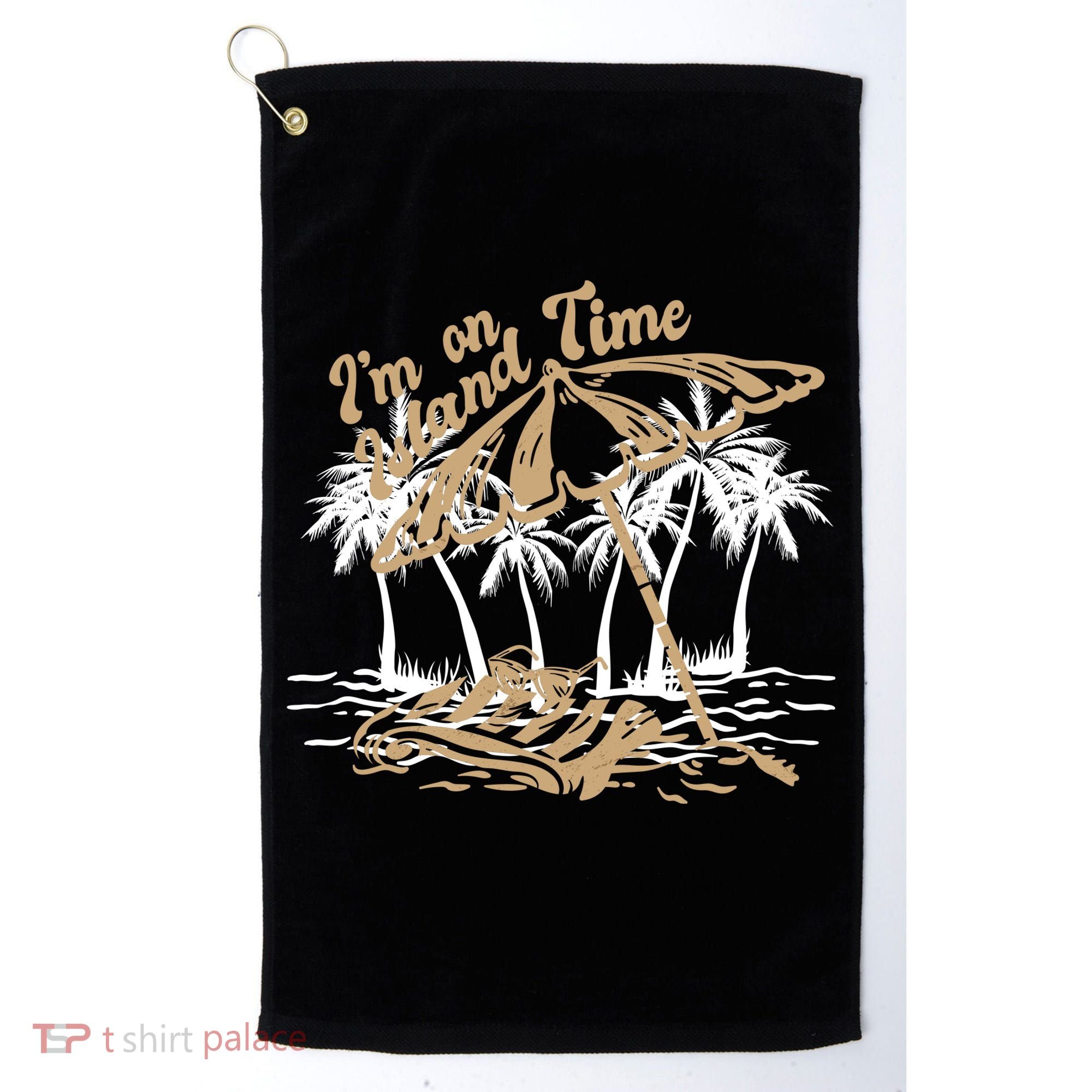 I'm On Island Time Golf Towel