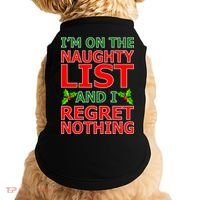 I'm On The Naughty List And I Regret Nothing Doggie Tank thumb 0