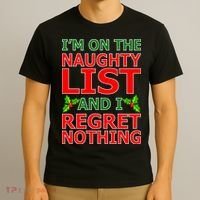 I'm On The Naughty List And I Regret Nothing T-Shirt thumb 3
