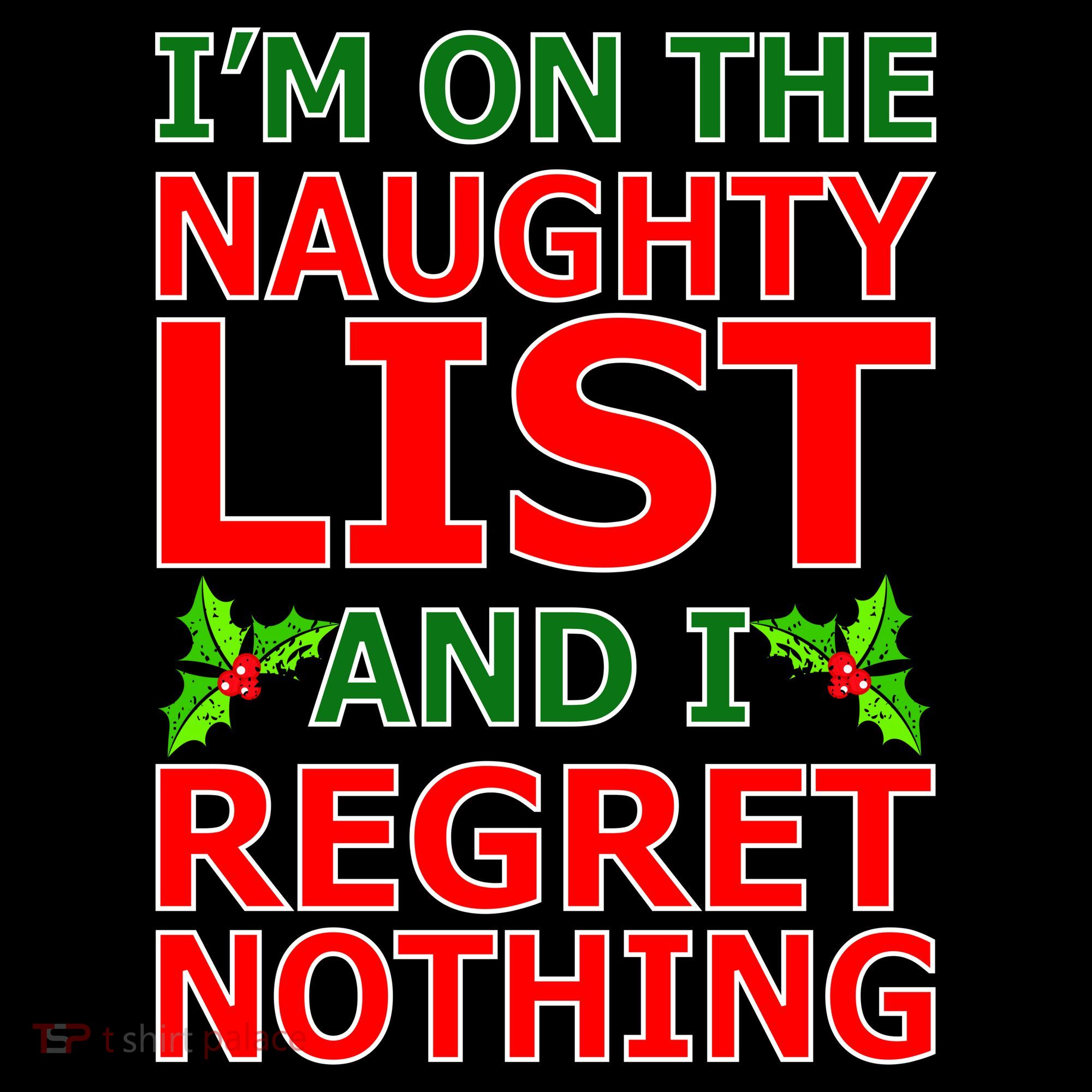I'm On The Naughty List And I Regret Nothing Coffee Mug