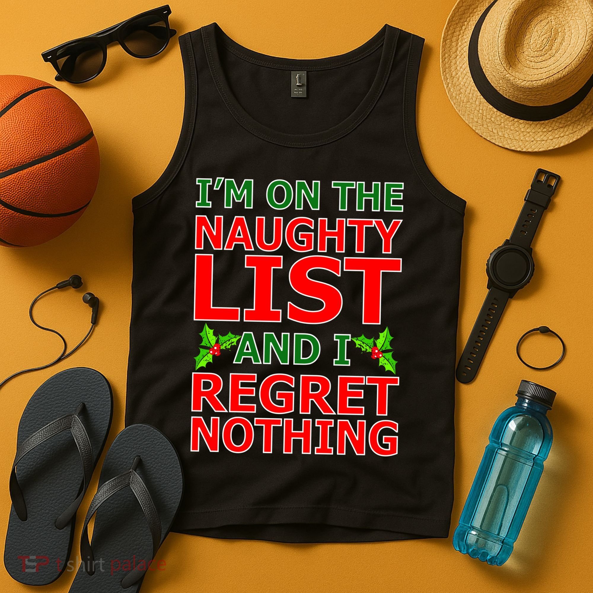 I'm On The Naughty List And I Regret Nothing Tank Top