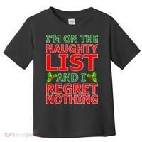 I'm On The Naughty List And I Regret Nothing Toddler T-Shirt thumb 0