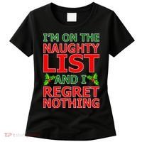 I'm On The Naughty List And I Regret Nothing Women's T-Shirt thumb 0