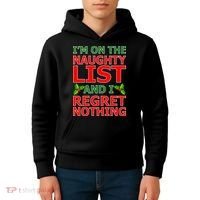 I'm On The Naughty List And I Regret Nothing Kids Hoodie thumb 4