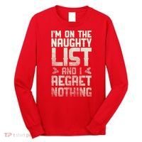 I'm On the Naughty List and I Regret Nothing  Long Sleeve Shirt thumb 0