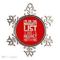 I'm On the Naughty List and I Regret Nothing  Ornament thumb 0