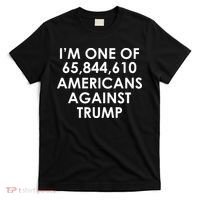 I'm One of the Americans Against Donald Trump T-Shirt thumb 0