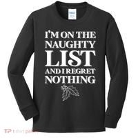 I'm One the Naughty List And I Regret Nothing Kids Long Sleeve Shirt thumb 0