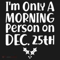 I'm Only A Morning Person on Dec 25th Christmas Women's Tank Top thumb 5