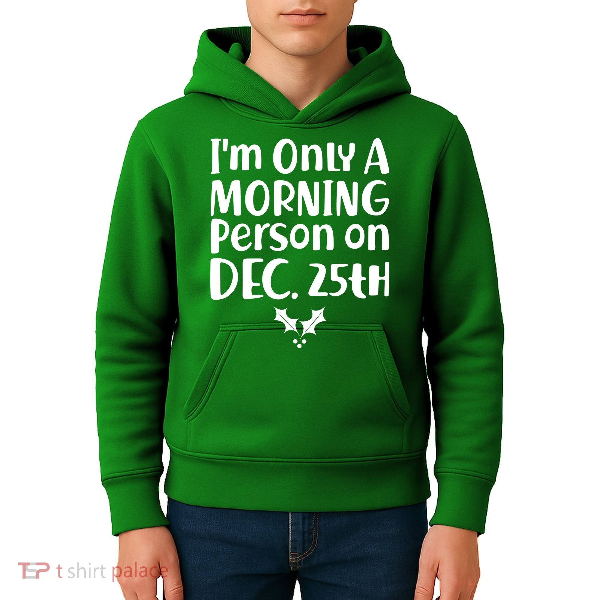 I'm Only A Morning Person on Dec 25th Christmas Kids Hoodie