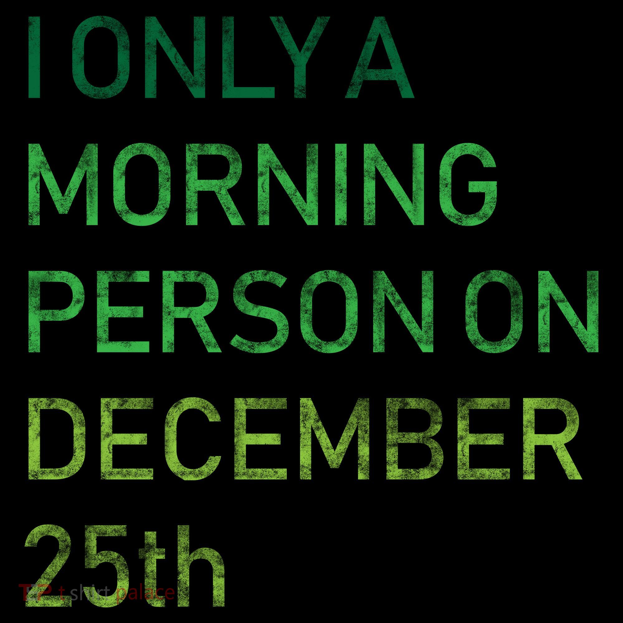 I'm Only A Morning Person On December 25 Apron