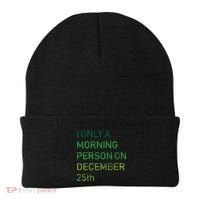 I'm Only A Morning Person On December 25 Beanie thumb 0
