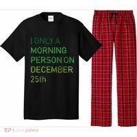 I'm Only A Morning Person On December 25 Pajama Set thumb 0