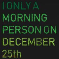 I'm Only A Morning Person On December 25 Pajama Set thumb 2