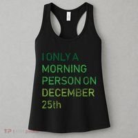 I'm Only A Morning Person On December 25 Women's Tank Top thumb 3