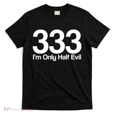 I'm Only Half Evil T-Shirt