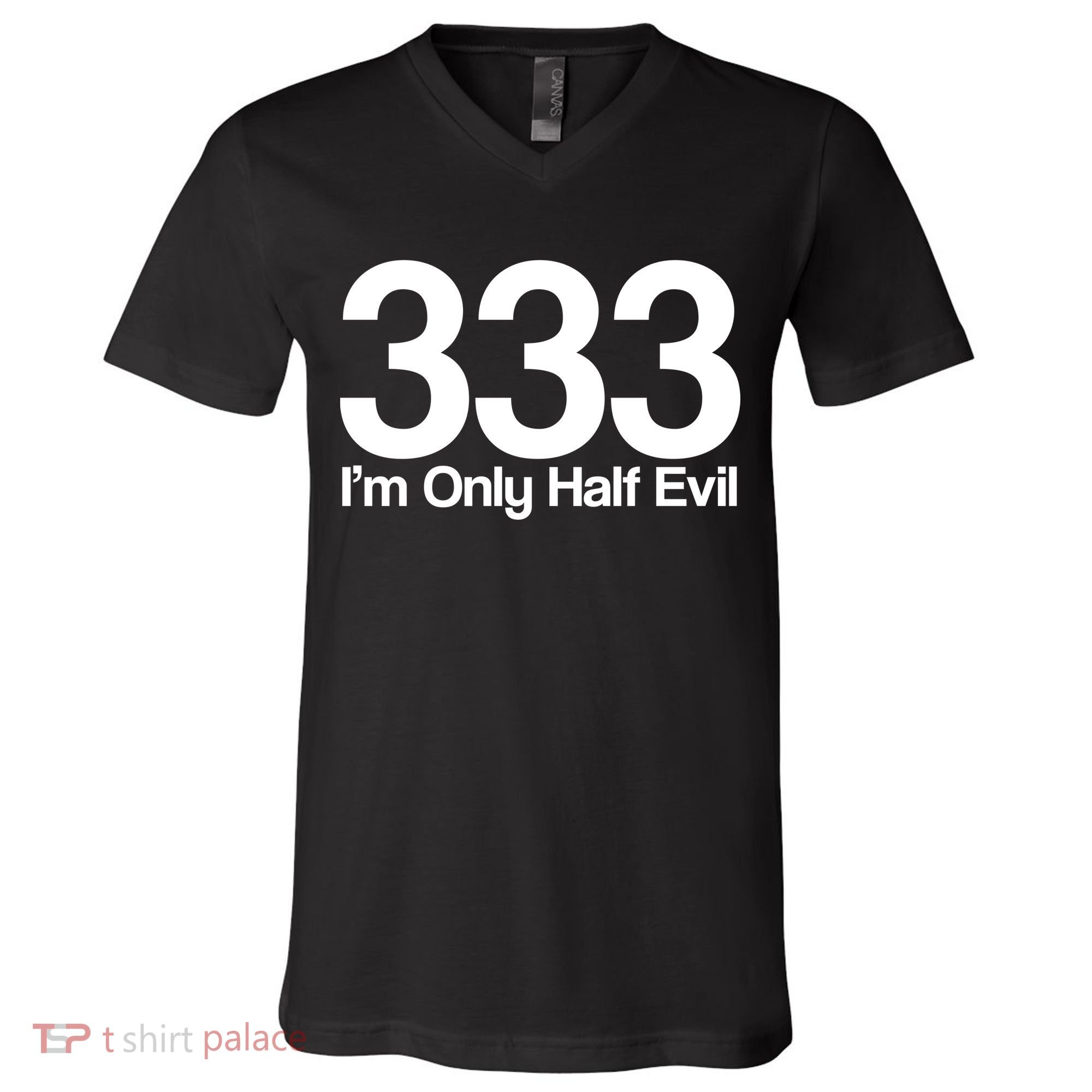 I'm Only Half Evil V-Neck T-Shirt