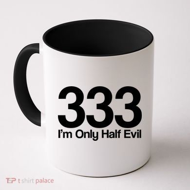 I'm Only Half Evil Coffee Mug
