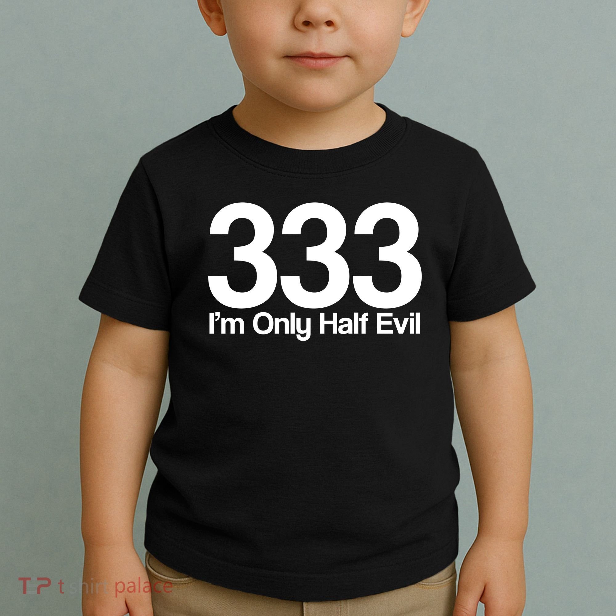 I'm Only Half Evil Toddler T-Shirt
