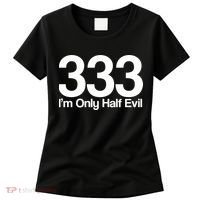I'm Only Half Evil Women's T-Shirt thumb 0