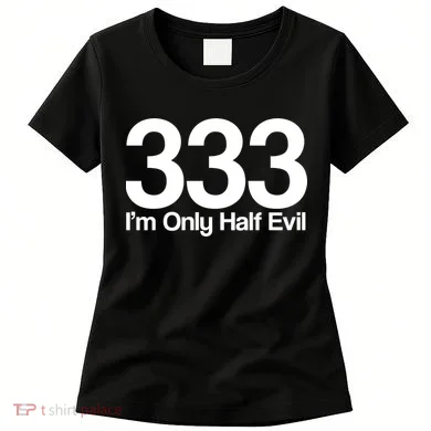 I'm Only Half Evil Women's T-Shirt