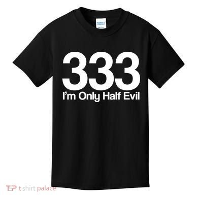 I'm Only Half Evil Kids T-Shirt