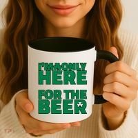 I'm Only Here For The Beer St Patricks Funny Coffee Mug thumb 3