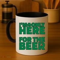 I'm Only Here For The Beer St Patricks Funny Coffee Mug thumb 4
