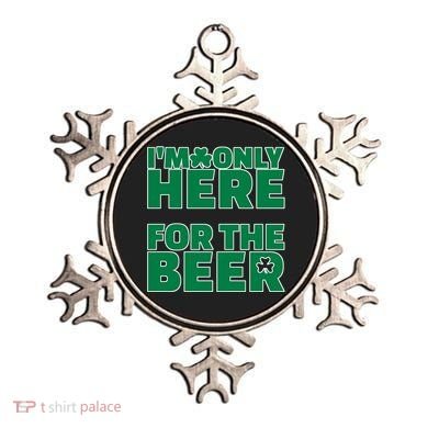 I'm Only Here For The Beer St Patricks Funny Ornament