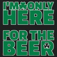 I'm Only Here For The Beer St Patricks Funny Hat thumb 2
