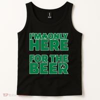 I'm Only Here For The Beer St Patricks Funny Tank Top thumb 2