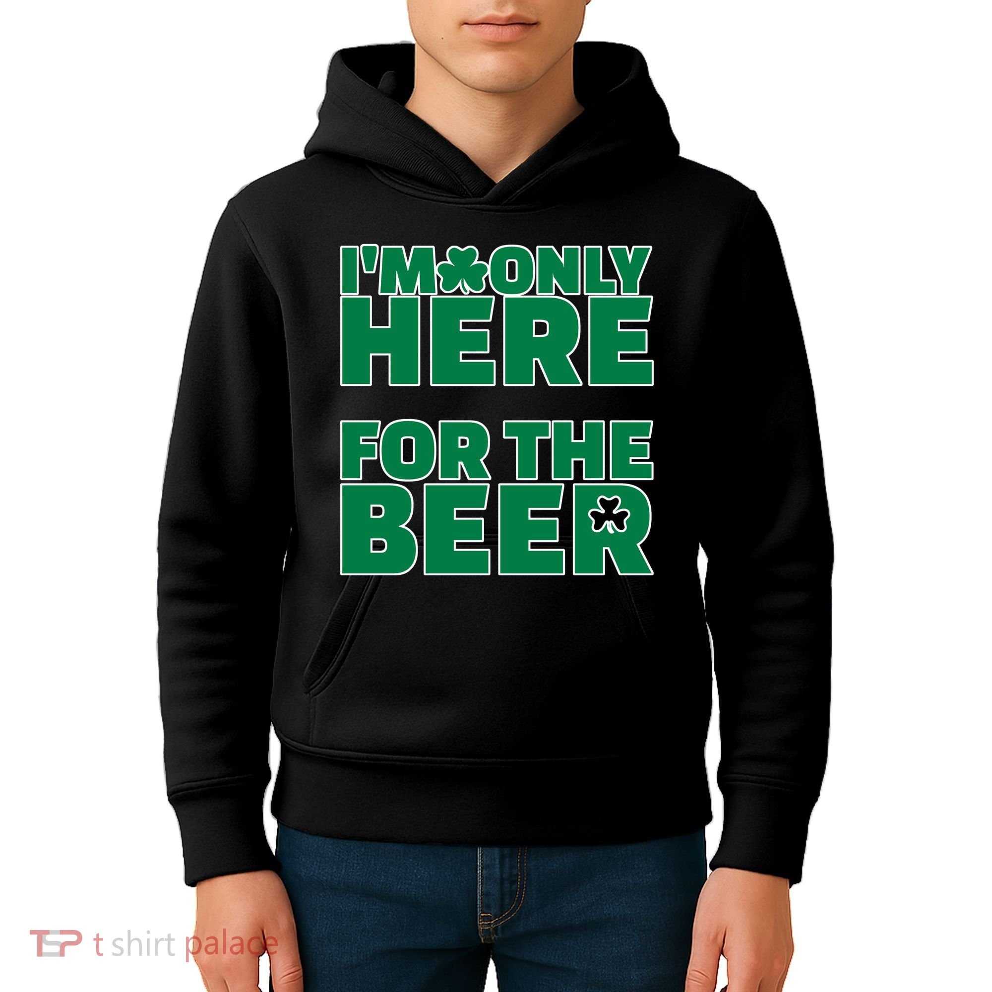 I'm Only Here For The Beer St Patricks Funny Kids Hoodie