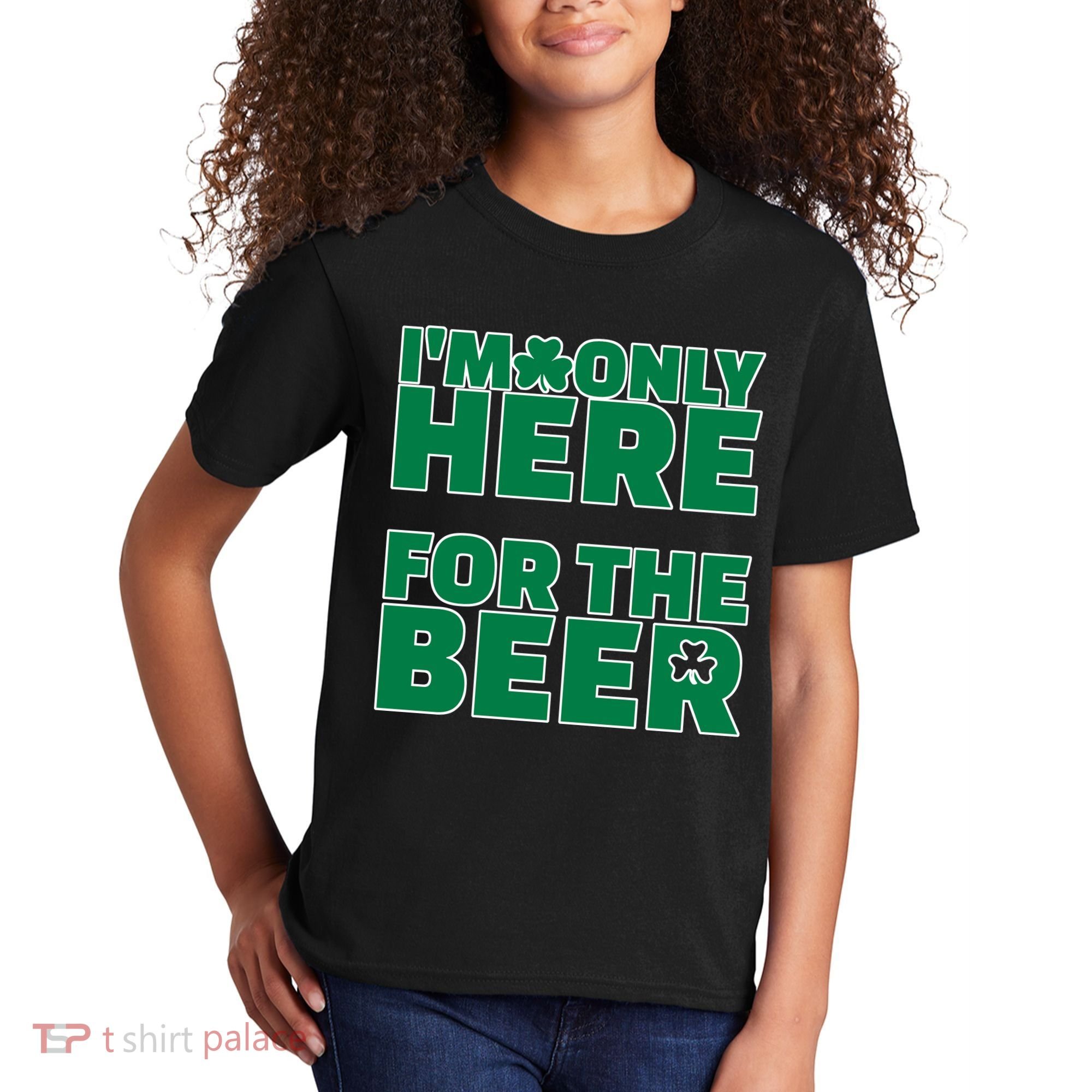 I'm Only Here For The Beer St Patricks Funny Kids T-Shirt