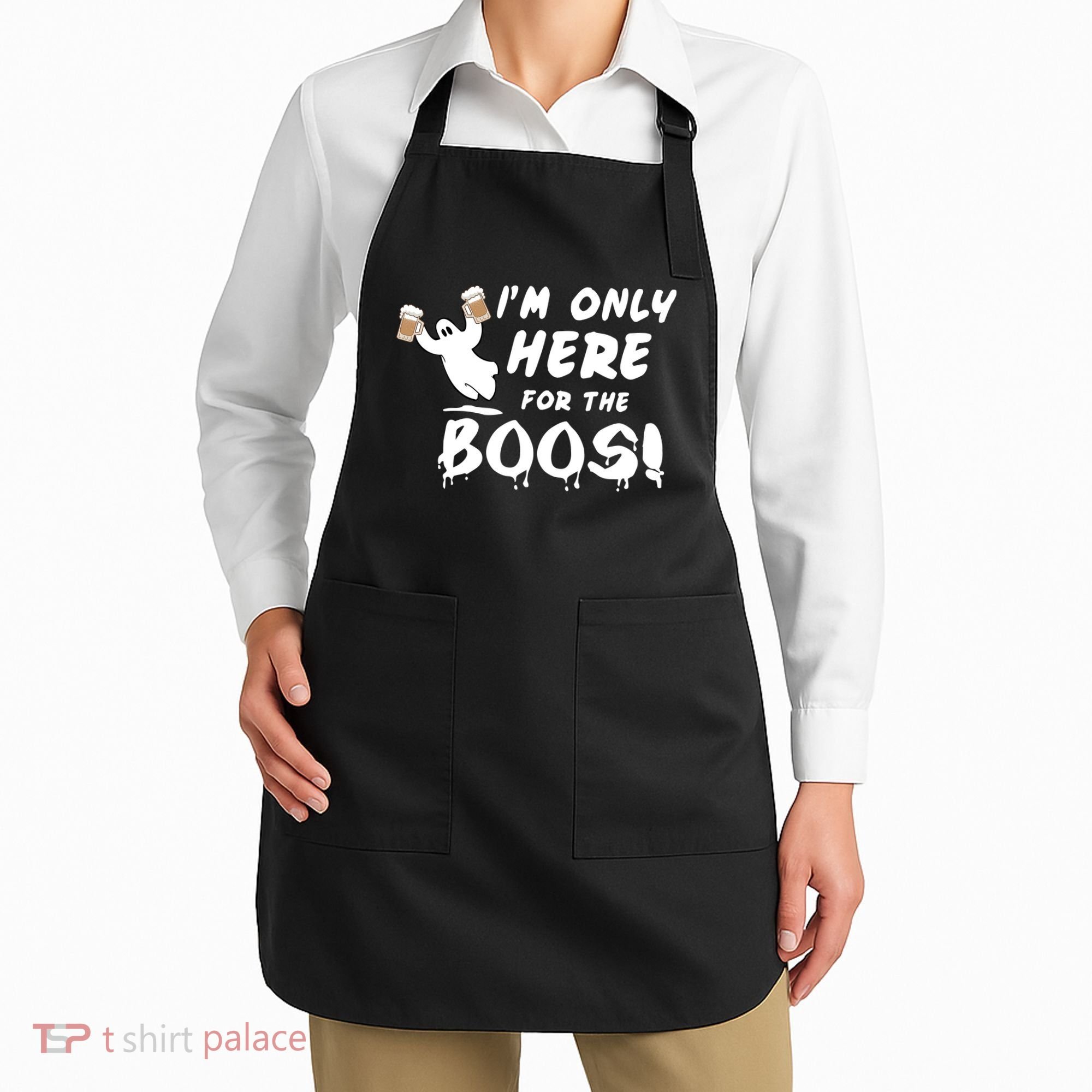 I'm Only here For The Boos! Ghost Apron