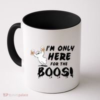 I'm Only here For The Boos! Ghost Coffee Mug thumb 0