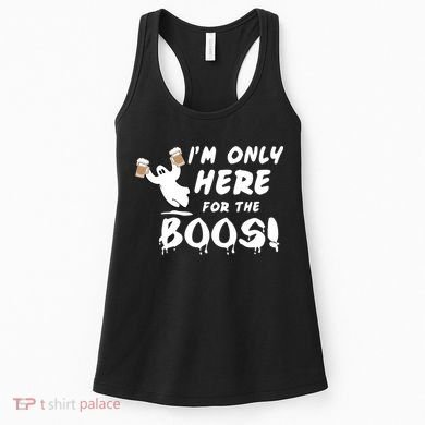 I'm Only here For The Boos! Ghost Women's Tank Top