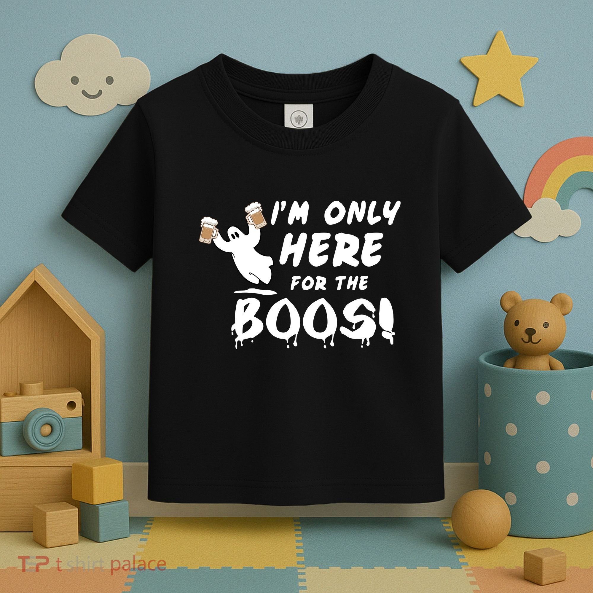 I'm Only here For The Boos! Ghost Toddler T-Shirt