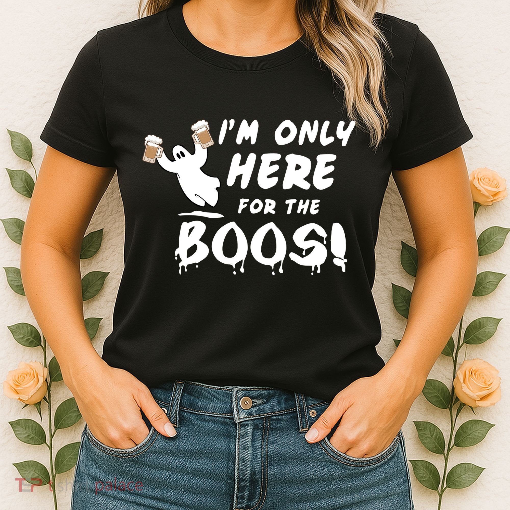 I'm Only here For The Boos! Ghost Women's T-Shirt