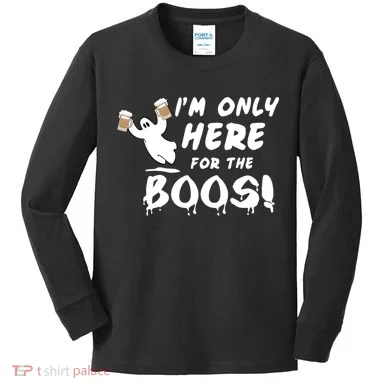 I'm Only here For The Boos! Ghost Kids Long Sleeve Shirt