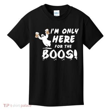I'm Only here For The Boos! Ghost Kids T-Shirt