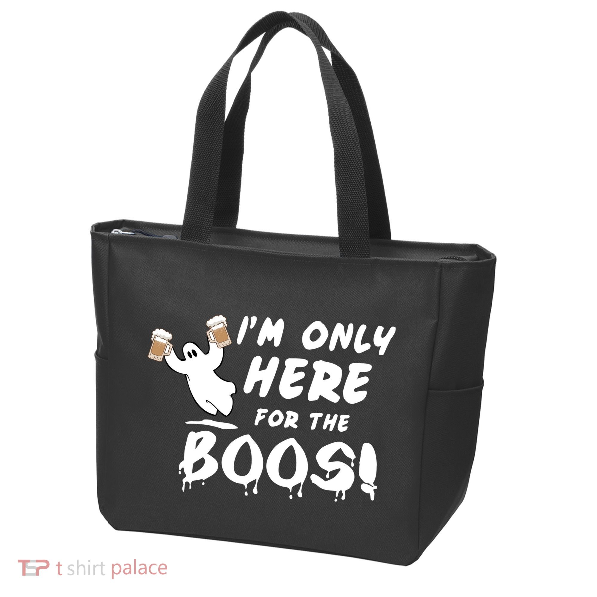 I'm Only here For The Boos! Ghost Tote Bag