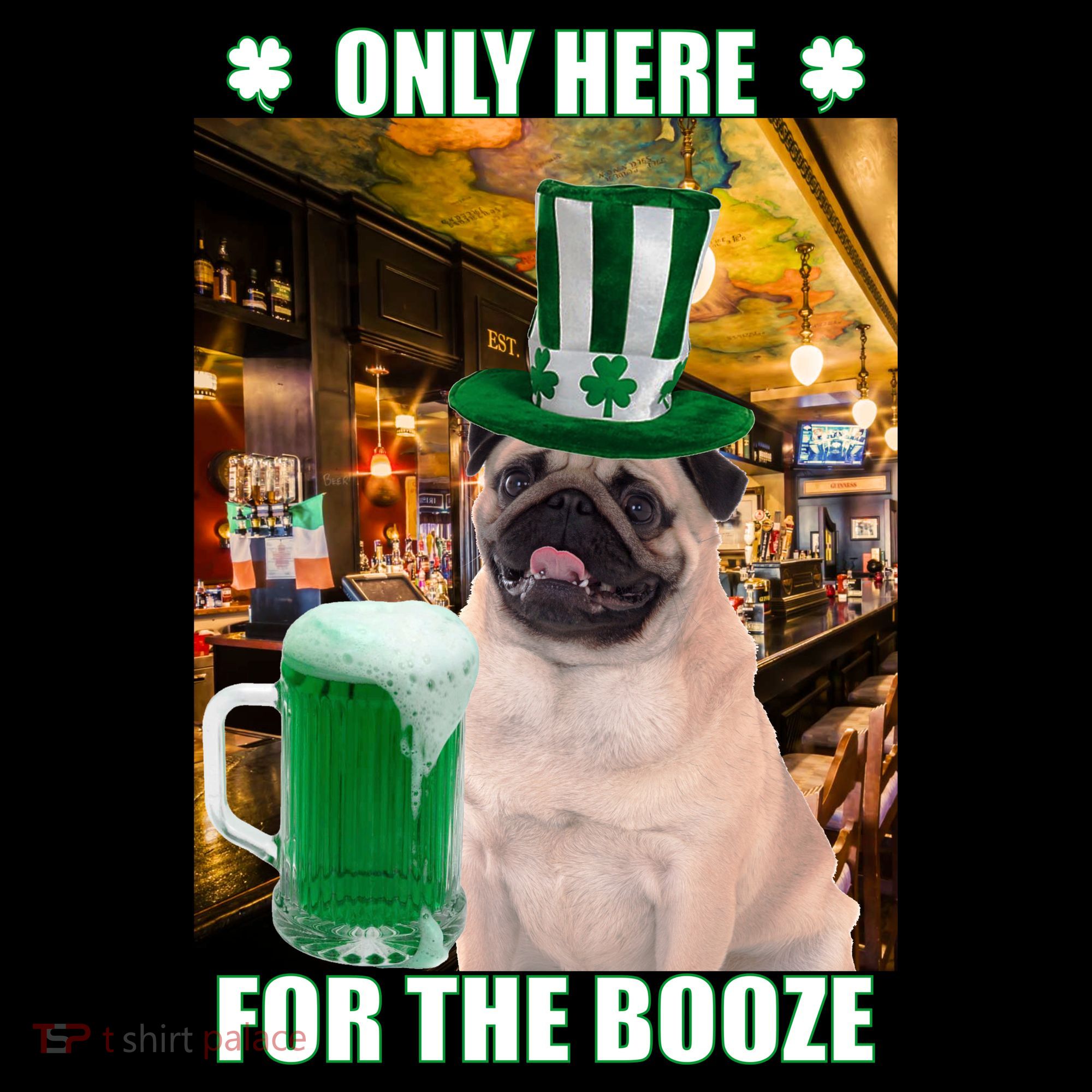 I'm Only Here for the Booze Beer Pug St. Patrick's Day Women's Hoodie