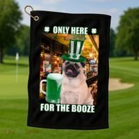 I'm Only Here for the Booze Beer Pug St. Patrick's Day Golf Towel thumb 1