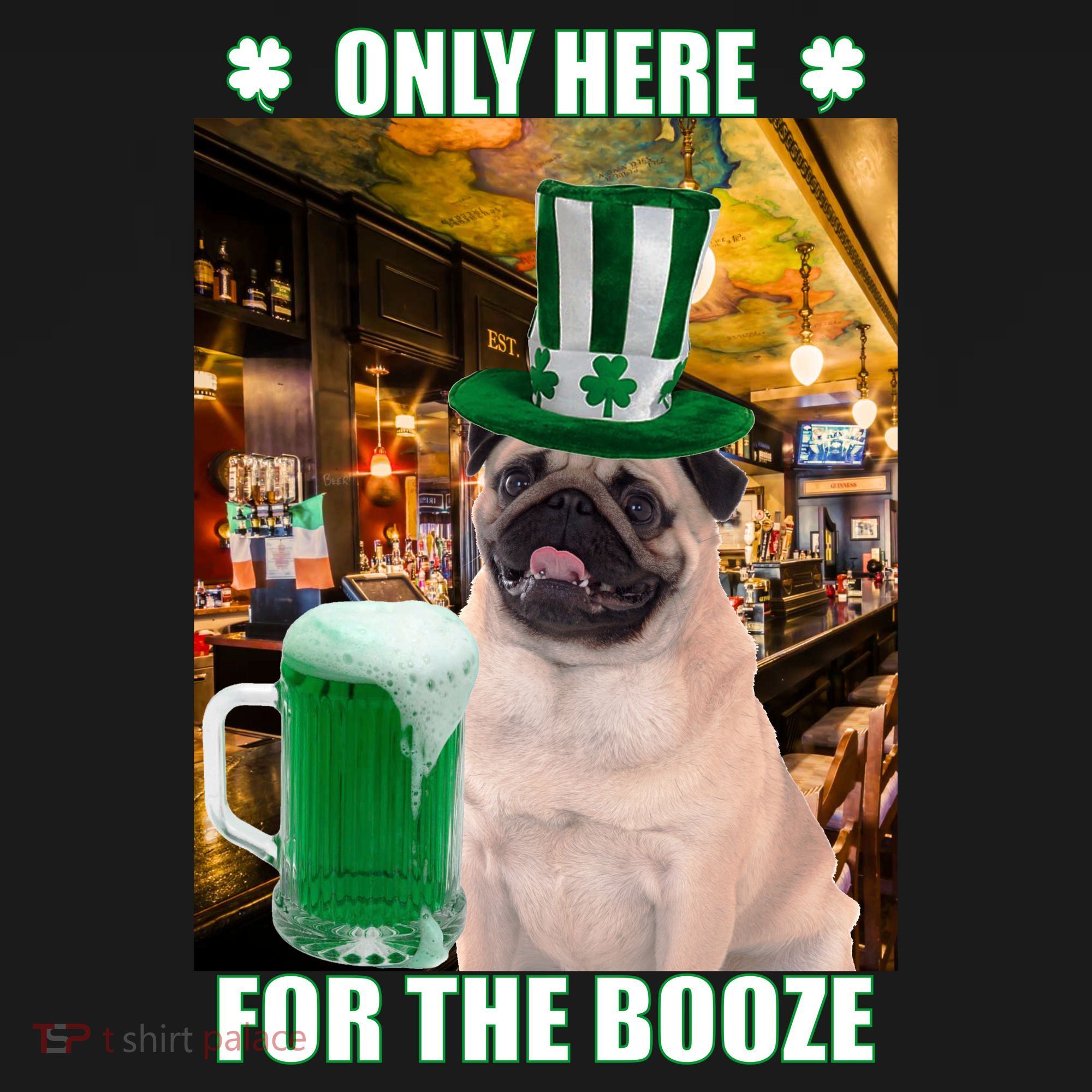 I'm Only Here for the Booze Beer Pug St. Patrick's Day Visor
