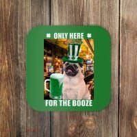 I'm Only Here for the Booze Beer Pug St. Patrick's Day Coaster thumb 0