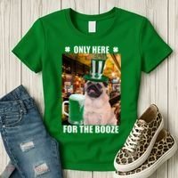 I'm Only Here for the Booze Beer Pug St. Patrick's Day Women's T-Shirt thumb 3